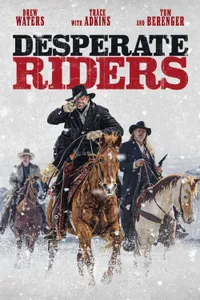 Desperate Riders izle