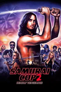 Samurai Cop 2 : Deadly Vengeance izle