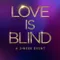 Love Is Blind fragman izle