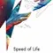 Speed of Life fragman izle